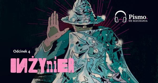 Odcinek 4. Inżynier