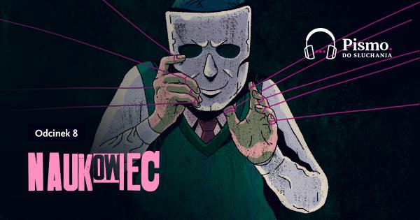 Odcinek 8. Naukowiec