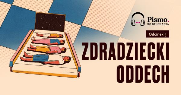 Odcinek 5. Zdradziecki oddech