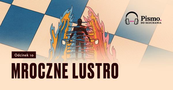 Odcinek 10. Mroczne lustro