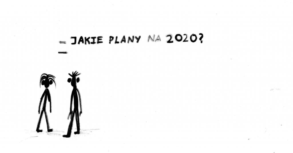 postać pytająca drugą "jakie plany na 2020?"