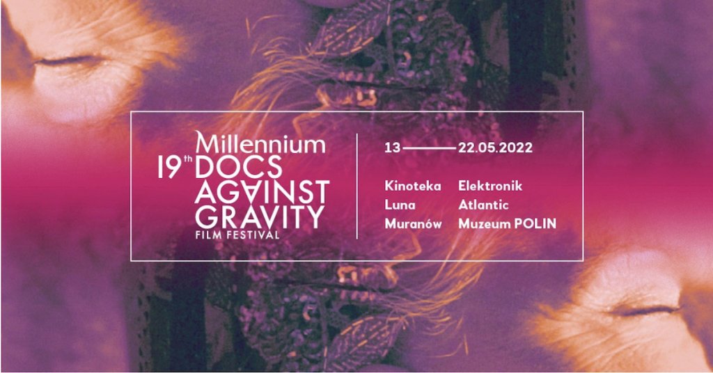 Plakat festiwalu Millenium Docs Against Gravity.