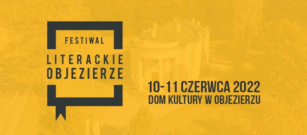 Festiwal Literackie Objezierze.