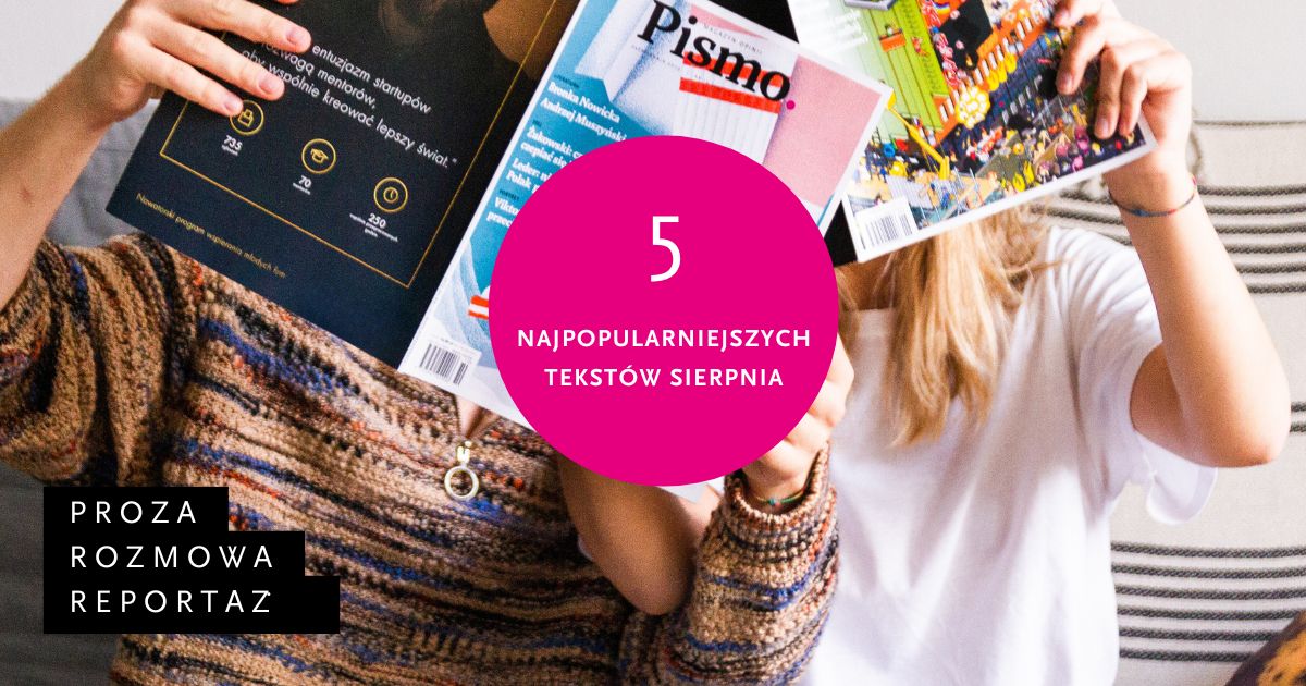 Kolaż okładek Pisma z napisem "5 najpopularniejszych tekstów" sierpnia