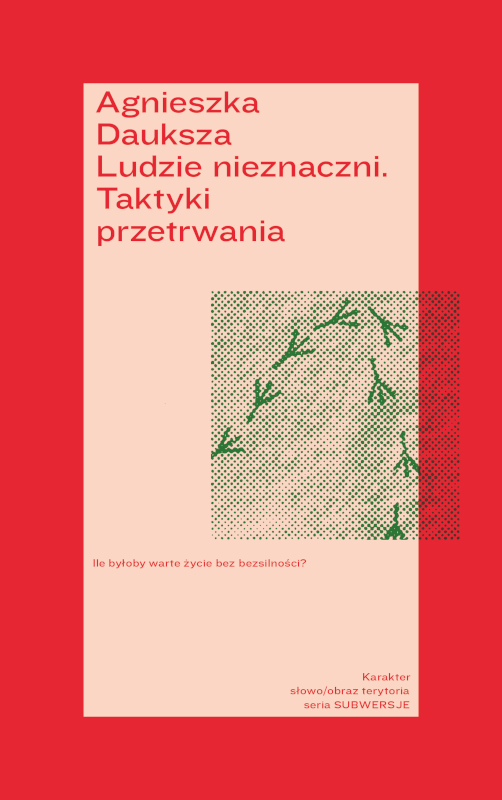 Okładka książki "Ludzie nieznaczni" Agnieszki Daukszy