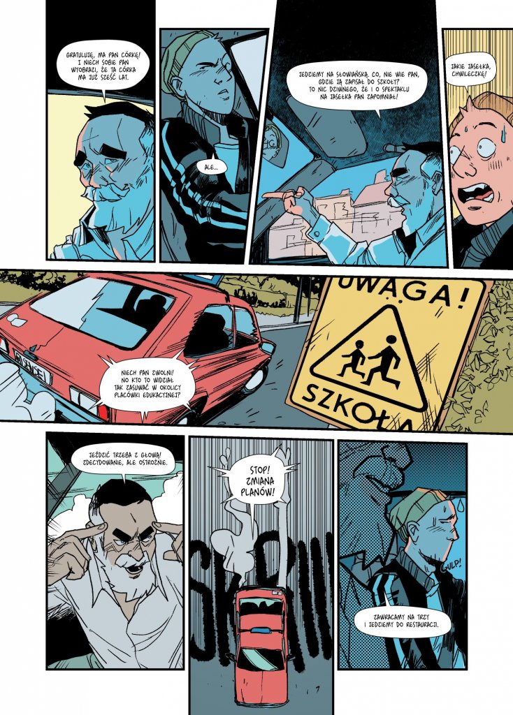 Kolejna plansza komiksu Lekcja jazdy. Instruktor z sarkazmem chwali kursantkę, że dobrze jej idzie, po czym zaczyna ją pouczać i krytykować. Dziewczyna wygląda na coraz bardziej zestresowaną i spoconą. Czerwony samochód z literą ‘L’ jedzie obok znaku drogowego z napisem ‘Uwaga! Szkoła’. Instruktor ironicznie pyta, czy kursantka rozumie znaczenie tego znaku. W jednym kadrze widać go z telefonem, krzyczącego do słuchawki. W ostatnich scenach samochód gwałtownie hamuje przed przeszkodą, a instruktor krzyczy: ‘Stop! Zmiana planów!’. Ostatni kadr pokazuje kursantkę, która jest całkowicie zrezygnowana i zmęczona sytuacją.
