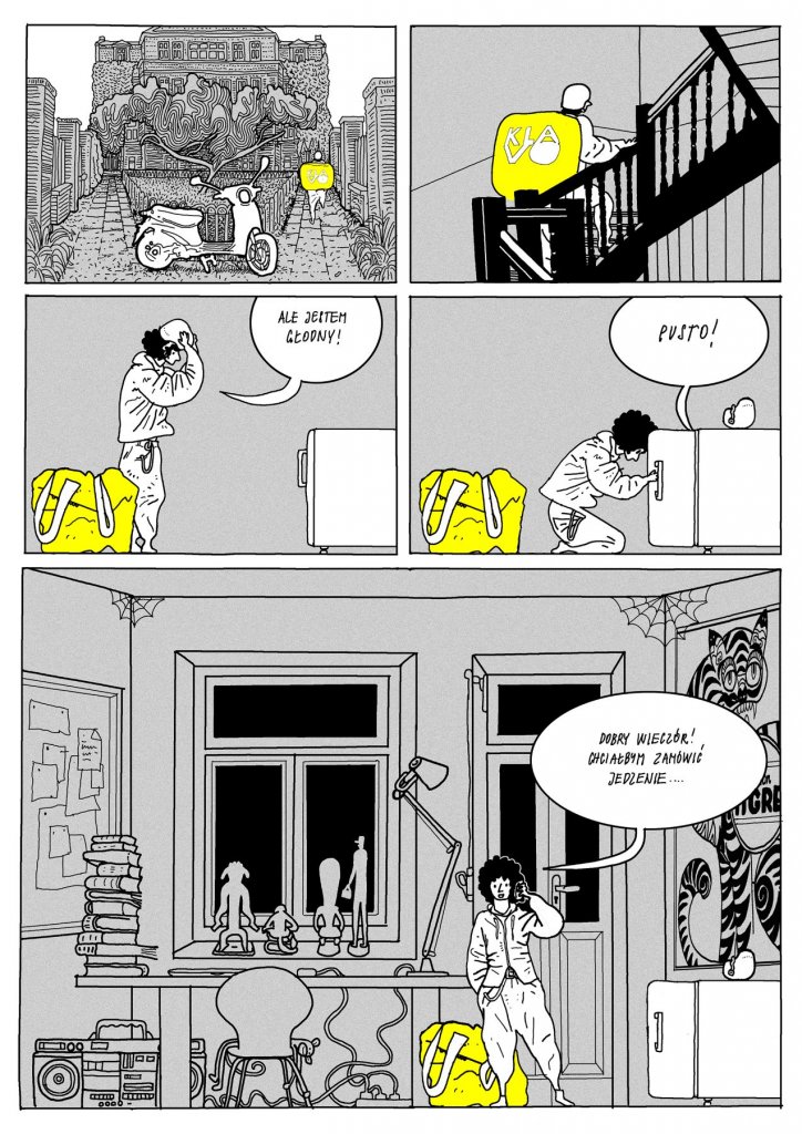 W kolejnych scenach widzimy go w swoim mieszkaniu: jest bardzo głodny, otwiera lodówkę — ta okazuje się pusta. Ostatni kadr pokazuje jego zagracony pokój z biurkiem, pajęczynami i stosami papierów. Bohater, trzymając telefon, mówi: „Dobry wieczór! Chciałbym zamówić jedzenie…”