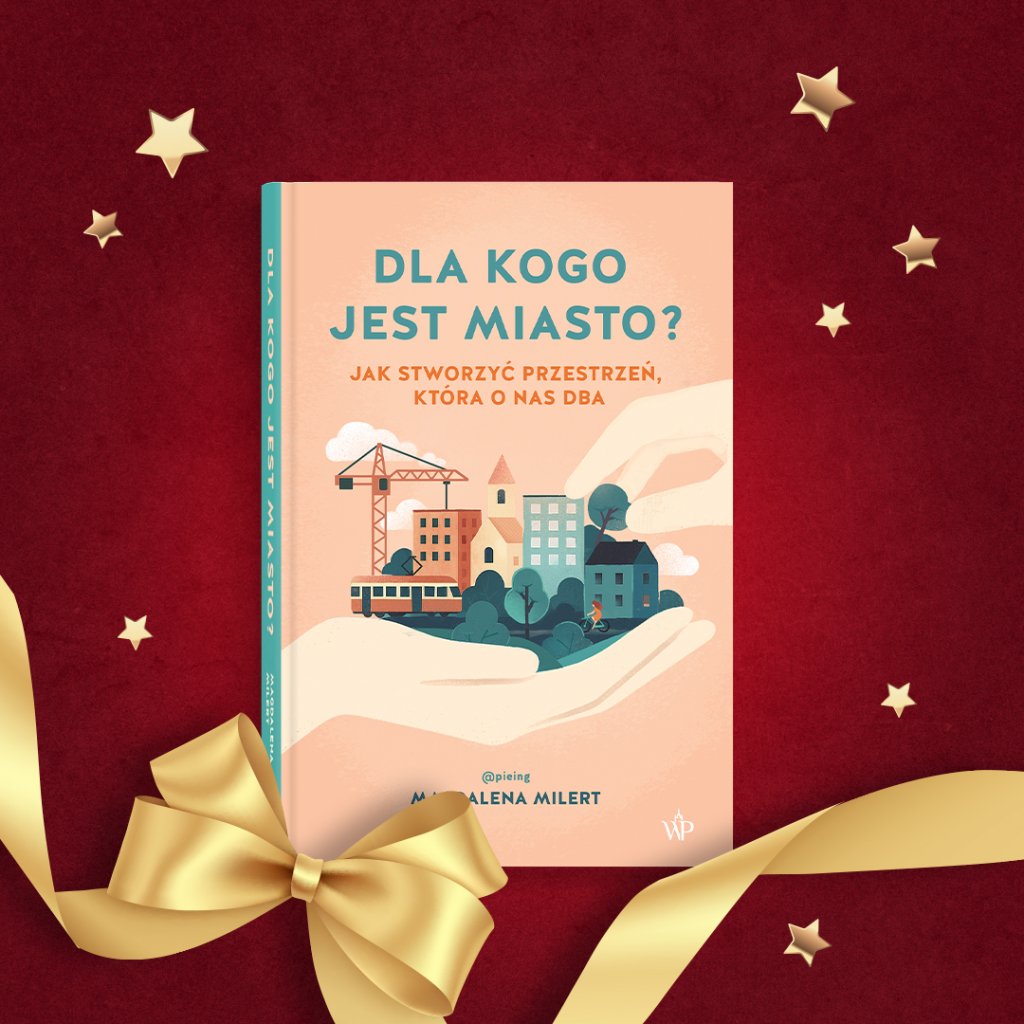 Okładka książki Dla kogo jest miasto? Magdaleny Milert. Pastelowa ilustracja stylizowanego miasta z budynkami, drzewami, żurawiem budowlanym i pociągiem oraz dużą dłonią trzymającą fragment przestrzeni.